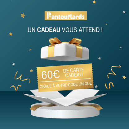 Cartes-cadeaux Pantouflards 60,00 €